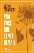 Livro - Pra você que sente demais Livro - Pra você que sente demais