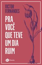 Livro - Pra você que teve um dia ruim