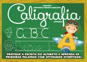 Livro - Prancheta aprender, pintar e brincar - Caligrafia - Supersérie