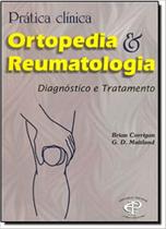 Livro Prática Clínica, Ortopedia E Reumatologia: Diagnóstico - Premier