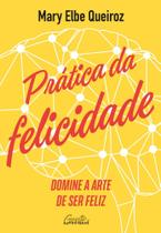 Livro - Prática da felicidade Livro - Prática da felicidade