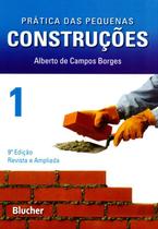 Livro Prática das Pequenas Construções Vol.1 Alberto de Campos Borges Edgard Blücher
