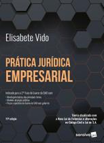 Livro - Prática Jurídica Empresarial - 11ª edição 2023 Livro - Prática Jurídica Empresarial - 11ª edição 2023