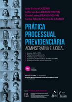 Livro - Prática Processual Previdenciária - 16ª Edição 2024