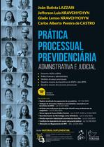 Livro - Prática Processual Previdenciária - 18ª Edição 2026