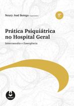 Livro - Prática Psiquiátrica no Hospital Geral