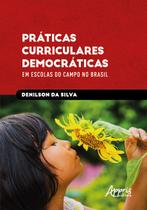 Livro - Práticas curriculares democráticas em escolas do campo no Brasil