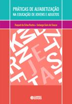 Livro - Práticas de alfabetização na educação de jovens e adultos Livro - Práticas de alfabetização na educação de jovens e adultos