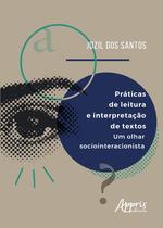 Livro - Práticas de leitura e interpretação de textos: um olhar sociointeracionista