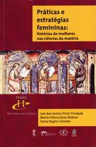 Livro - Práticas e estratégias femininas: Histórias de mulheres nas ciências da matéria