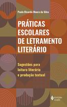 Livro - Práticas escolares de letramento literário Livro - Práticas escolares de letramento literário