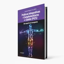 Livro Práticas Integrativas E Complementares Em Saúde ( Pics ) - Sapiens Livros de Saúde