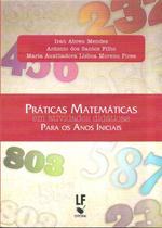 Livro - Práticas Matemáticas em atividades didáticas para os anos iniciais