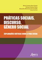 Livro - Práticas sociais, discurso, gênero social: explanações críticas sobre a vida social