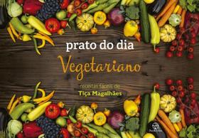 Livro - Prato do dia: Vegetariano