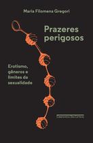 Livro - Prazeres perigosos Livro - Prazeres perigosos