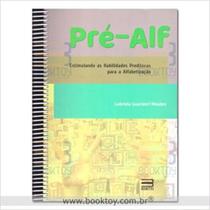 Livro - Pre-alf Estimulando As Habilidades Preditoras Para A Alfabetizacao - Mendes - Book Toy
