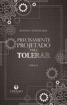 Livro - Precisamente projetado para tolerar