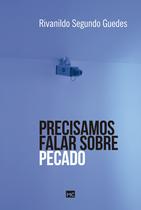 Livro - Precisamos falar sobre pecado Livro - Precisamos falar sobre pecado