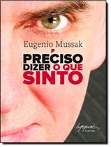 Livro - Preciso Dizer O Que Sinto Livro - Preciso Dizer O Que Sinto