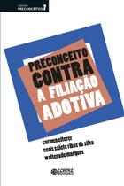 Livro - Preconceito contra a filiação adotiva