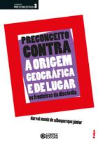 Livro - Preconceito contra a origem geográfica e de lugar Livro - Preconceito contra a origem geográfica e de lugar