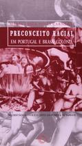 Livro - Preconceito racial em Portugal e Brasil colônia