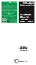 Livro - Preconceito racial em Portugal e Brasil colônia