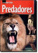 Livro Predadores - Coleção Enciclopédia Vida na Terra, Autor desconhecido, Editora Impala Livro Predadores - Coleção Enciclopédia Vida na Terra, Autor desconhecido, Editora Impala
