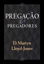 Livro - Pregação e Pregadores Livro - Pregação e Pregadores