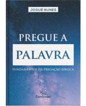 Livro Pregue a palavra