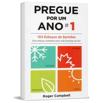 Livro Pregue Por Um Ano - 104 Esboços De Sermões - Proclamação