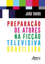 Livro - Preparação de atores na ficção televisiva brasileira