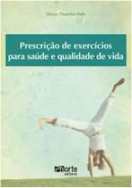 Livro - Prescrição de Exercícios para a Saúde e Qualidade de Vida - Polito - Phorte