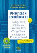 Livro - Prescrição e decadência no código civil, código de processo civil, código penal e código de processo penal