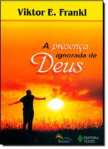 Livro - PRESENCA IGNORADA DE DEUS, A - 18ª