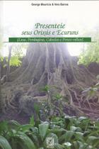 Livro - Presenteie seus Orixás e Ecuruns