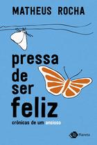 Livro - Pressa de ser feliz Livro - Pressa de ser feliz