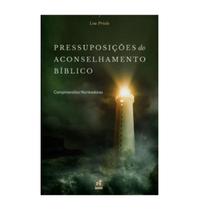 Livro pressuposicoes do aconselhamento biblico ed. nutra