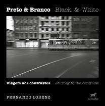 Livro - Preto & Branco: viagem aos contrastes Livro - Preto & Branco: viagem aos contrastes