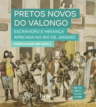 Livro - Pretos Novos do Valongo Livro - Pretos Novos do Valongo