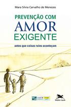 Livro - Prevenção com amor-exigente - Antes que coisas ruins aconteçam Livro - Prevenção com amor-exigente - Antes que coisas ruins aconteçam