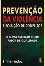 Livro - Prevenção da violência e a solução de conflitos