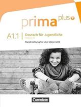 Livro - Prima Plus A1.1 Handreichungen Fur Den Unterricht Livro - Prima Plus A1.1 Handreichungen Fur Den Unterricht