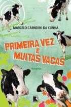 Livro - Primeira vez e muitas vacas Livro - Primeira vez e muitas vacas