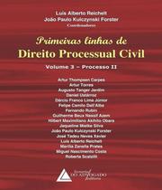 Livro - Primeiras Linhas de Direito Processual Civil - Vol 3 - Reichelt - Livraria do Advogado