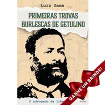Livro Primeiras trovas burlescas de Getulino Luiz Gama Ciranda Cultural Literatura - Atividade Educativo Amigo