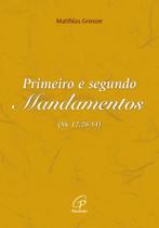 Livro - Primeiro e segundo mandamentos (Mc 12,28-34) Livro - Primeiro e segundo mandamentos (Mc 12,28-34)