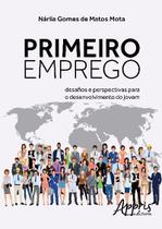 Livro - Primeiro emprego: desafios e perspectivas para o desenvolvimento do jovem