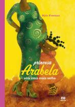 Livro - Princesa Arabela vira irmã mais velha